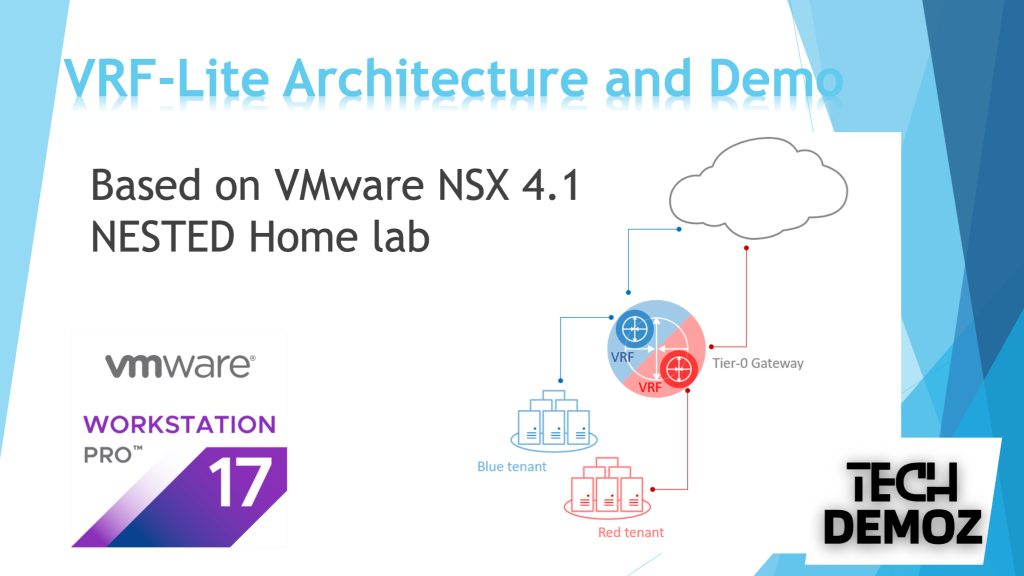 What? Why? How? and When? to use VRF-Lite over VMware NSX at VMware Workstation || Nested Lab